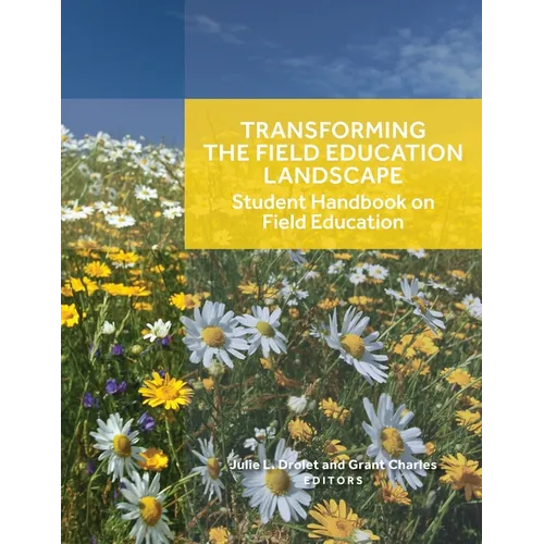 Transforming the Field Education Landscape: Student Handbook on Field Education - Paperback