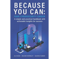 Because You Can: Your Cybersecurity Career: A simple and practical handbook with actionable insights for success - Paperback
