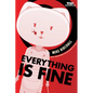 Everything Is Fine Volume One: A Webtoon Unscrolled Graphic Novel - Paperback