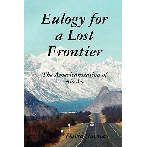 Eulogy for a Lost Frontier (Paperback) - Paperback
