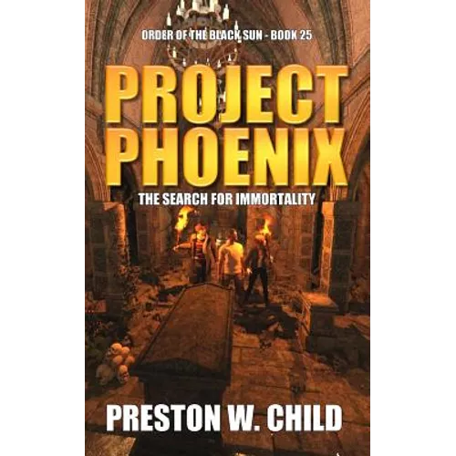 Project Phoenix: The Search for Immortality - Paperback