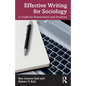 Effective Writing for Sociology: A Guide for Researchers and Students - Paperback