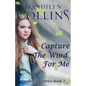 Capture The Wind For Me - Paperback