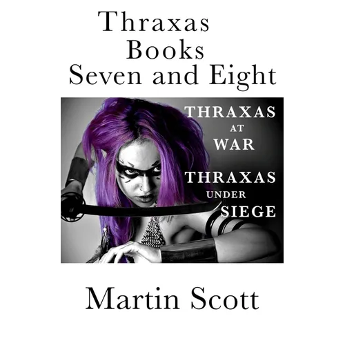 Thraxas Books Seven and Eight: Thraxas at War & Thraxas under Siege - Paperback