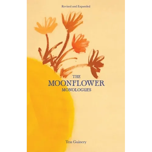 The Moonflower Monologues - Paperback