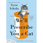 We'll Prescribe You a Cat - Hardcover