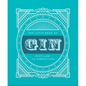 The Little Book of Gin: Distilled to Perfection - Hardcover