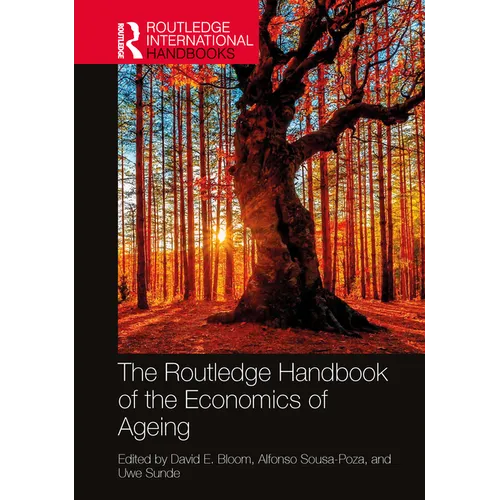 The Routledge Handbook of the Economics of Ageing - Paperback