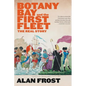 Botany Bay and the First Fleet - Paperback