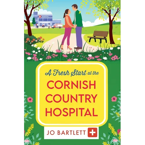 A Fresh Start at the Cornish Country Hospital - Paperback