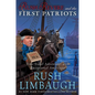 Rush Revere and the First Patriots: Time-Travel Adventures with Exceptional Americans - Hardcover