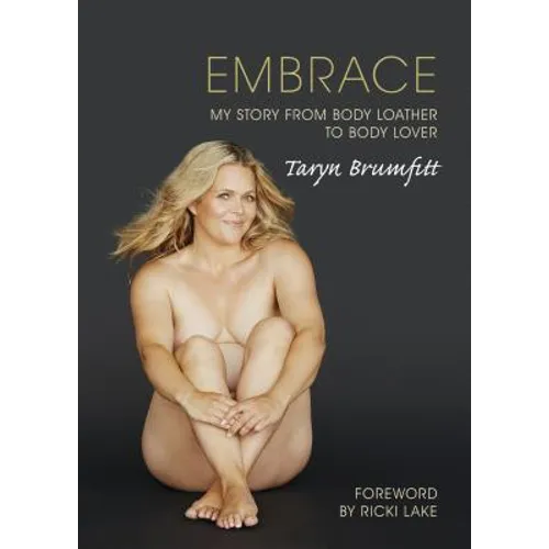 Embrace: My story from body loather to body lover - Paperback
