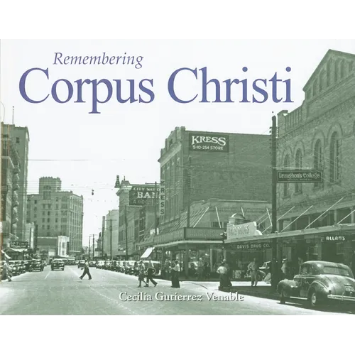 Remembering Corpus Christi - Paperback