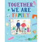 Together, We Are Family - Hardcover
