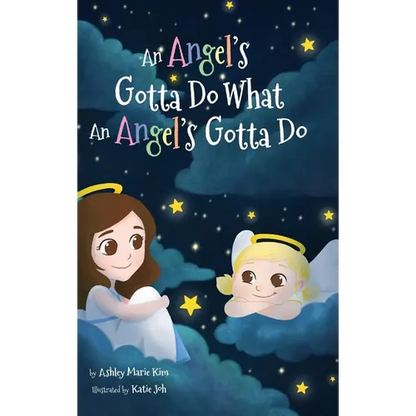 An Angel's Gotta Do What an Angel's Gotta Do - Hardcover