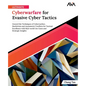 Ultimate Cyberwarfare for Evasive Cyber Tactics - Paperback