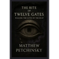 The Rite of Twelve Gates: Walking the Gates of the Duat - Paperback