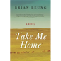 Take Me Home - Paperback