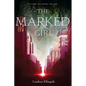 The Marked Girl - Paperback