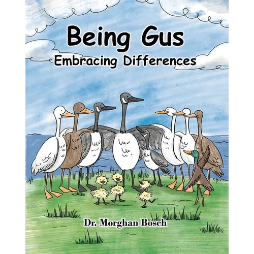 Being Gus: Embracing Differences - Paperback