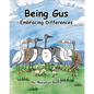 Being Gus: Embracing Differences - Paperback