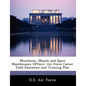 Munitions, Missile and Space Maintenance Officer: Air Force Career Field Education and Training Plan - Paperback