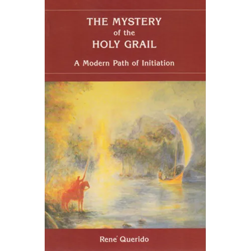 The Mystery of the Holy Grail: A Modern Path of Initiation - Paperback