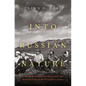 Into Russian Nature: Tourism, Environmental Protection, and National Parks in the Twentieth Century - Hardcover
