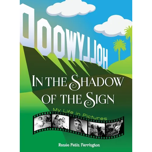 In the Shadow of the Sign - My Life in Pictures (hardback) - Hardcover