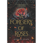 A Forgery of Roses - Paperback