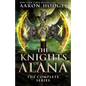 The Knights of Alana: The Complete Series - Paperback