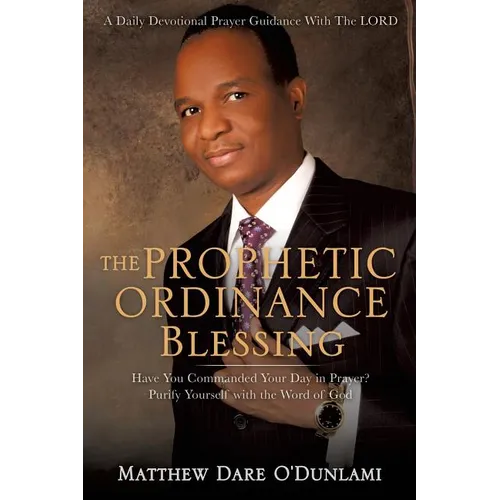 The Prophetic Ordinance Blessing - Paperback