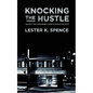 Knocking the Hustle: Against the Neoliberal Turn in Black Politics - Paperback