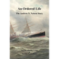 An Ordered Life: The Andrew N. Nelson Story - Paperback