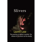 Slivers: The puncture of reality is painful. The release of its poison can be deadly. - Paperback