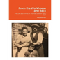 From the Workhouse and Back - Paperback