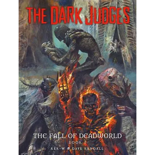 The Dark Judges: The Fall of Deadworld Book I - Hardcover