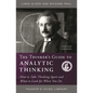 Thinker's Guide to Analytic Thinking: How to Take Thinking Apart and What to Look for When You Do - Paperback