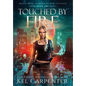 Touched by Fire: Magic Wars - Hardcover