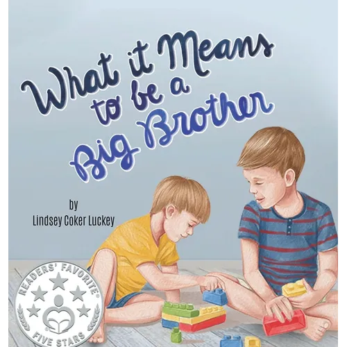 What it Means to be a Big Brother - Hardcover