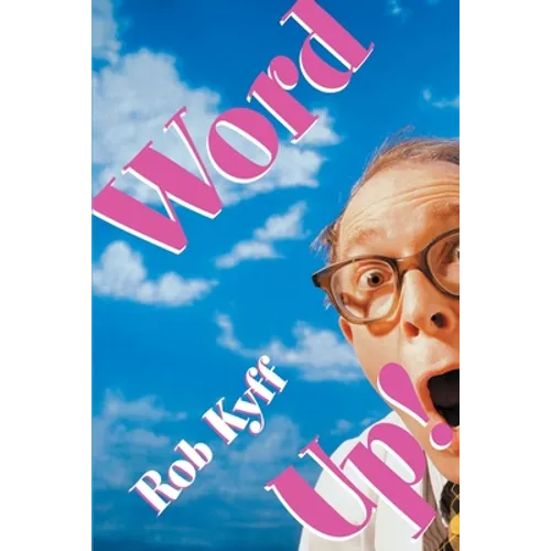 Word Up!: A Lively Look at English - Paperback