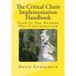The Critical Chain Implementation Handbook - Paperback