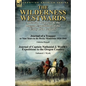 The Wilderness Westwards: American Trappers & the Oregon Expeditions of the Early 19th Century-Journal of a Trapper or Nine Years in the Rocky M - Paperback