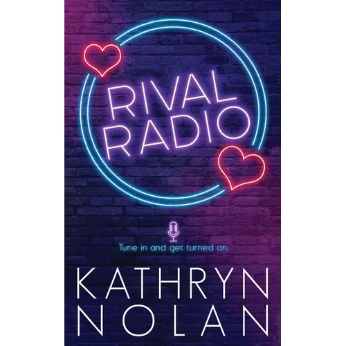 Rival Radio: An Enemies-to-Lovers Romance - Paperback