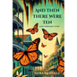 And Then There Were Ten: A Southern Love Story - Paperback