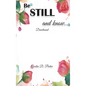 Be Still and Know.... - Hardcover