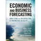 Economic and Business Forecasting - Hardcover
