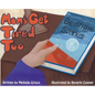 Moms Get Tired Too - Hardcover