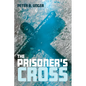 The Prisoner's Cross - Paperback