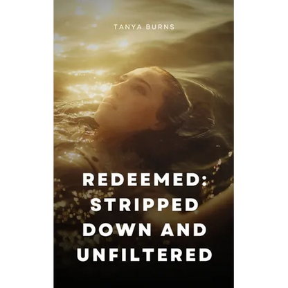 Redeemed: Stripped Down and Unfiltered - Paperback